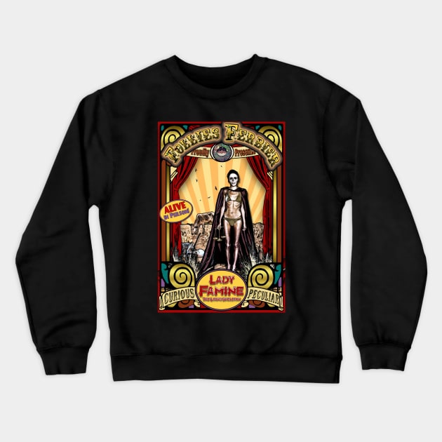 Lady Famine The Human Skeleton Sideshow Poster Crewneck Sweatshirt by ImpArtbyTorg